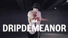 【1M】Youngbeen Joo编舞《Dripdemeanor》
